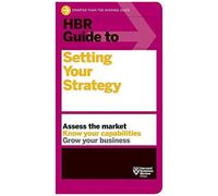 Hbr Guide To Setting Your Strategy