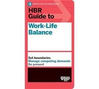 HBR Guide to Work-Life Balance