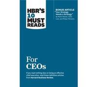 HBRs 10 Must Reads for CEOs with bonus article Your Strategy Needs a Strategy by Martin Reeves Claire Love and Philipp Tillmanns by John P. Kotter John P. Kotter (Auteur)