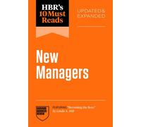 HBR's 10 Must Reads for New Managers, Updated and Expanded (featuring “Becoming the Boss” by Linda A. Hill) - Harvard Business Review - Harvard Business Review Press - ebook (ePub) - Livre