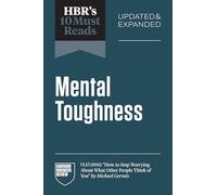 Hbr's 10 Must Reads Mental Toughness
