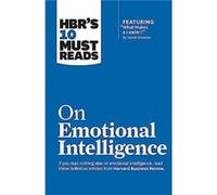 HBRs 10 Must Reads on Emotional Intelligence with featured article What Makes a Leader by Daniel GolemanHBRs 10 Must Reads by Annie McKee Annie McKee (Auteur)