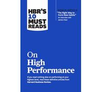 HBR's 10 Must Reads on High Performance