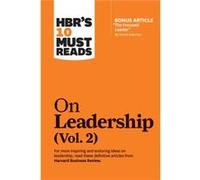 HBRs 10 Must Reads on Leadership Vol. 2 with bonus article The Focused Leader By Daniel Goleman by Michael E. Porter Michael E. Porter (Auteur)
