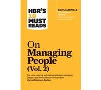 HBRs 10 Must Reads on Managing People Vol. 2 with bonus article The Feedback Fallacy by Marcus Buckingham and Ashley Goodall by Patty McCord Patty McCord (Auteur)