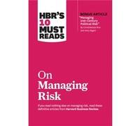 HBRs 10 Must Reads on Managing Risk with bonus article Managing 21stCentury Political Risk by Condoleezza Rice and Amy Zegart by Paul J. H. Schoemaker Paul J. H. Schoemaker (Auteur)
