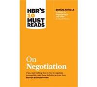 HBRs 10 Must Reads on Negotiation with bonus article 15 Rules for Negotiating a Job Offer by Deepak Malhotra by Max H. Bazerman Unknown (Auteur)