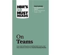 HBRs 10 Must Reads on Teams with featured article The Discipline of Teams by Jon R. Katzenbach and Douglas K. Smith by Kathleen M. Eisenhardt Kathleen M. Eisenhardt (Auteur)