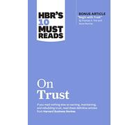 Hbr's 10 Must Reads on Trust