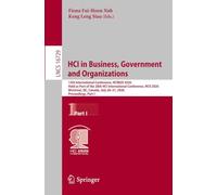 HCI in Business, Government and Organizations: 13th International Conference, HCIBGO 2026, Held as Part of the 28th HCI International Conference, HCII ... Canada, July 26-31, 2026, Proceedings, Part I