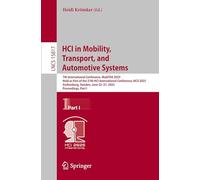 Hci in Mobility, Transport and Automotive Systems: 7th International Conference, Mobitas 2025, Held As Part of the 27th Hci International Conference, ... Sweden, June 22-27, 2025, Proceedings