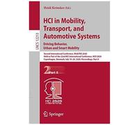 Hci In Mobility, Transport, And Automotive Systems. Driving Behavior, Urban And Smart Mobility