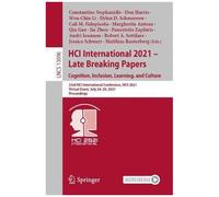 Hci International 2021 - Late Breaking Papers: Cognition, Inclusion, Learning, And Culture