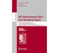 HCI International 2025 - Late Breaking Papers: 27th International Conference on Human-Computer Interaction, HCII 2025, Gothenburg, Sweden, June 22-27, 2025, Proceedings, Part X