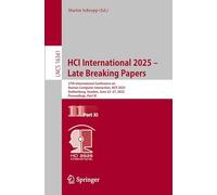 HCI International 2025 - Late Breaking Papers: 27th International Conference on Human-Computer Interaction, HCII 2025, Gothenburg, Sweden, June 22-27, 2025, Proceedings, Part XI