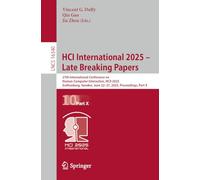HCI International 2025 - Late Breaking Papers: 27th International Conference on Human-Computer Interaction, HCII 2025, Gothenburg, Sweden, June 22-27, 2025, Proceedings, Part X