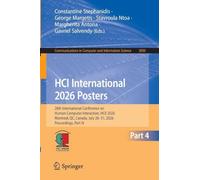 HCI International 2026 Posters: 28th International Conference on Human-Computer Interaction, HCII 2026, Montreal, QC, Canada, July 26-31, 2026, Proceedings, Part IV