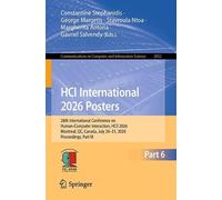 HCI International 2026 Posters: 28th International Conference on Human-Computer Interaction, HCII 2026, Montreal, QC, Canada, July 26-31, 2026, Proceedings, Part VI