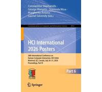 HCI International 2026 Posters: 28th International Conference on Human-Computer Interaction, HCII 2026, Montreal, QC, Canada, July 26-31, 2026, Proceedings, Part VI