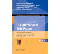 HCI International 2026 Posters: 28th International Conference on Human-Computer Interaction, HCII 2026, Montreal, QC, Canada, July 26-31, 2026, Proceedings, Part III