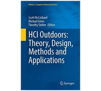 Hci Outdoors: Theory, Design, Methods And Applications