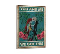 HCLHB Poster décoratif sur toile You And Me We Got This - Jack Skellington et Sally - Décoration murale moderne pour chambre à coucher - 20 x 30 cm