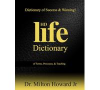 HD Life Dictionary: Dictionary of Terms, Processes, & Teaching