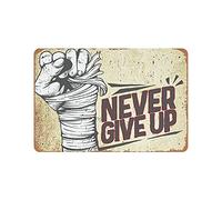 Hdadwy Signe d'étain en métal n'abandonnez jamais affiche en étain Vintage signe en métal décoration murale pays cuisine maison Garage décor 8 "x 12"