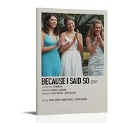 HDASURWORHRHI Poster décoratif sur toile avec inscription « Because I Said So » - Art vintage - Décoration de chambre - 30 x 45 cm - Avec cadre