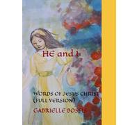 HE AND I: WORDS OF JESUS CHRIST (FULL VERSION)