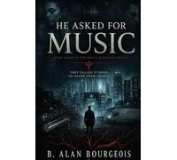 He Asked for Music: Book Three of the Mercy Bloodline Series