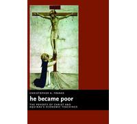 He Became Poor: The Poverty of Christ and Aquinas's Economic Teachings
