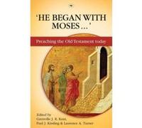 He began with Moses Paul J Kissling And Laurence A Turner Editors Grenville J R Kent (Auteur)