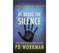 He Broke the Silence A gritty PI mystery - P.D. Workman - pd workman - ebook (ePub) - Livre