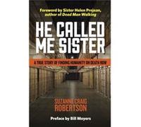 He Called Me Sister by Suzanne Craig Robertson Suzanne Craig Robertson (Auteur)