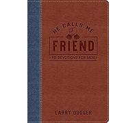 He Calls Me Friend