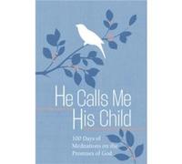 He Calls Me His Child by Marie Chapian Marie Chapian (Auteur)