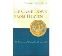 He Came Down from Heaven Douglas McCready (Auteur)