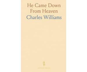 He Came Down From Heaven: How the Incarnation reshapes love, justice, and daily life