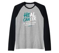He Can Heal Cancer Ovarian Cancer God Christian Bible Verse Manche Raglan