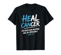 He Can Heal Cancer Prostate Cancer God Christian Bible Verse T-Shirt