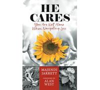 He Cares: You Are Not Alone When Navigating Loss