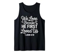 He First Loved US 1 John 4:19 Verse biblique Faith Scripture Débardeur
