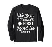 He First Loved US 1 John 4:19 Verse biblique Faith Scripture Manche Longue