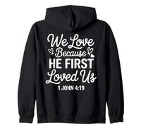 He First Loved US 1 John 4:19 Verse biblique Faith Scripture Sweat à Capuche