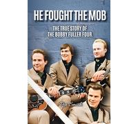 He Fought The Mob: The True Story Of The Bobby Fuller Four