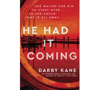He Had It Coming A Novella - Darby Kane - William Morrow Paperbacks - ebook (ePub) - Livre