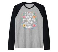 He Has Made Everything Beautiful in Its Time - Manche Raglan