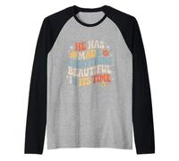 He Has Made Everything Beautiful in Its Time - Manche Raglan