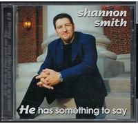 He Has Something To Say